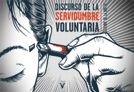 Discursos de la servidumbre voluntaria