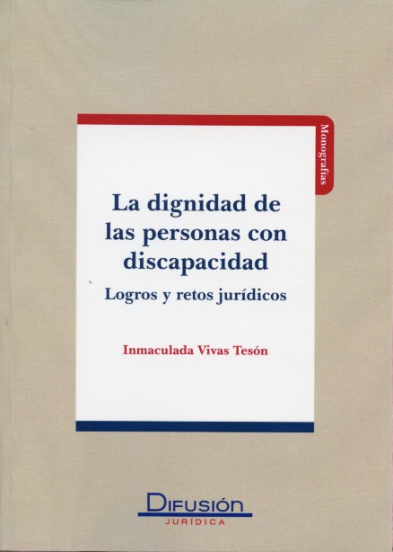 La dignidad de las personas con discapacidad.
