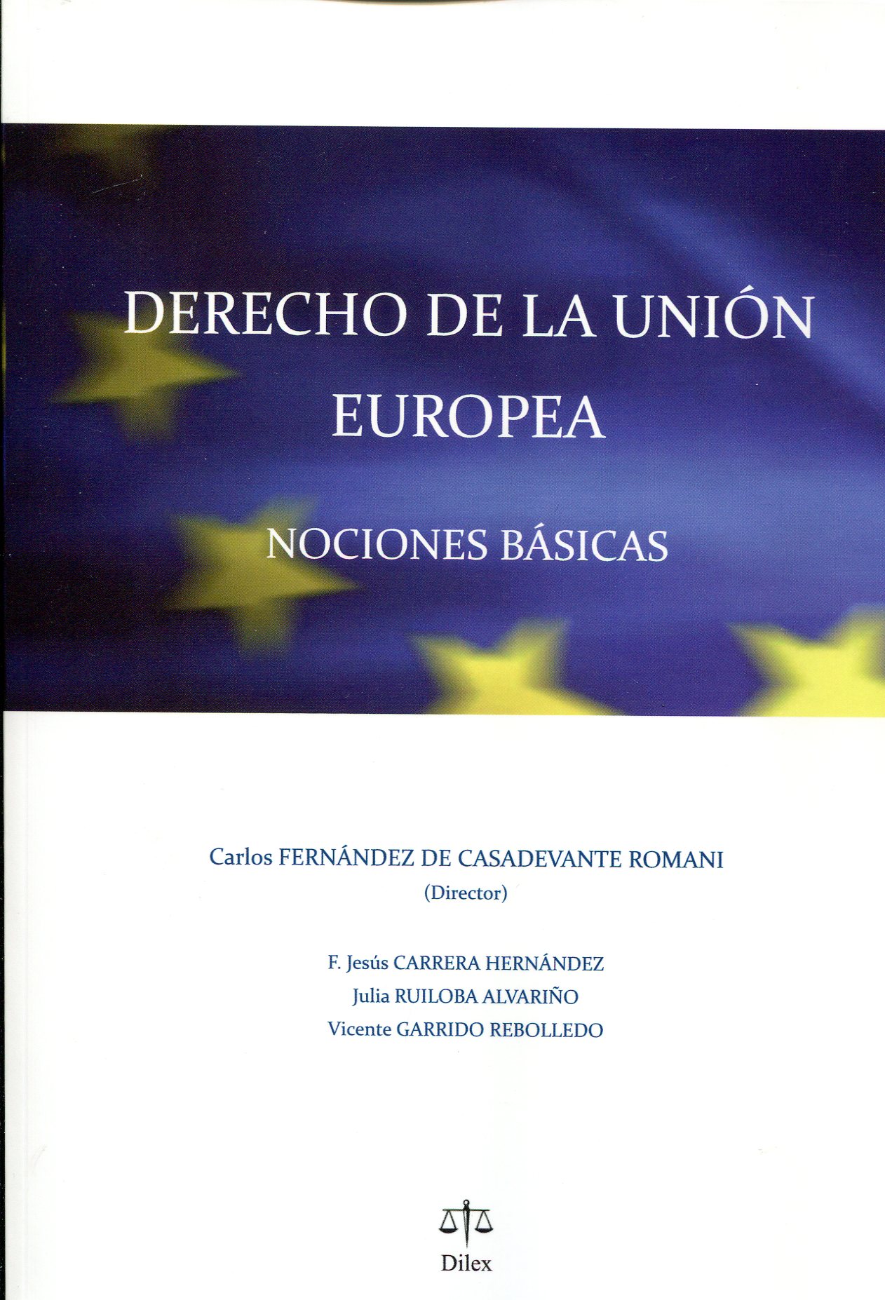 Derecho de la Unión Europea. Nociones básicas
