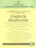 Informe sobre la democracia en España. 2010. La erosión de la confianza y el bienestar. Contra la desafección.