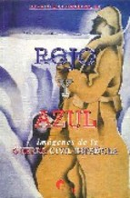 Rojo y Azul. Imágenes De La Guerra Civil Española