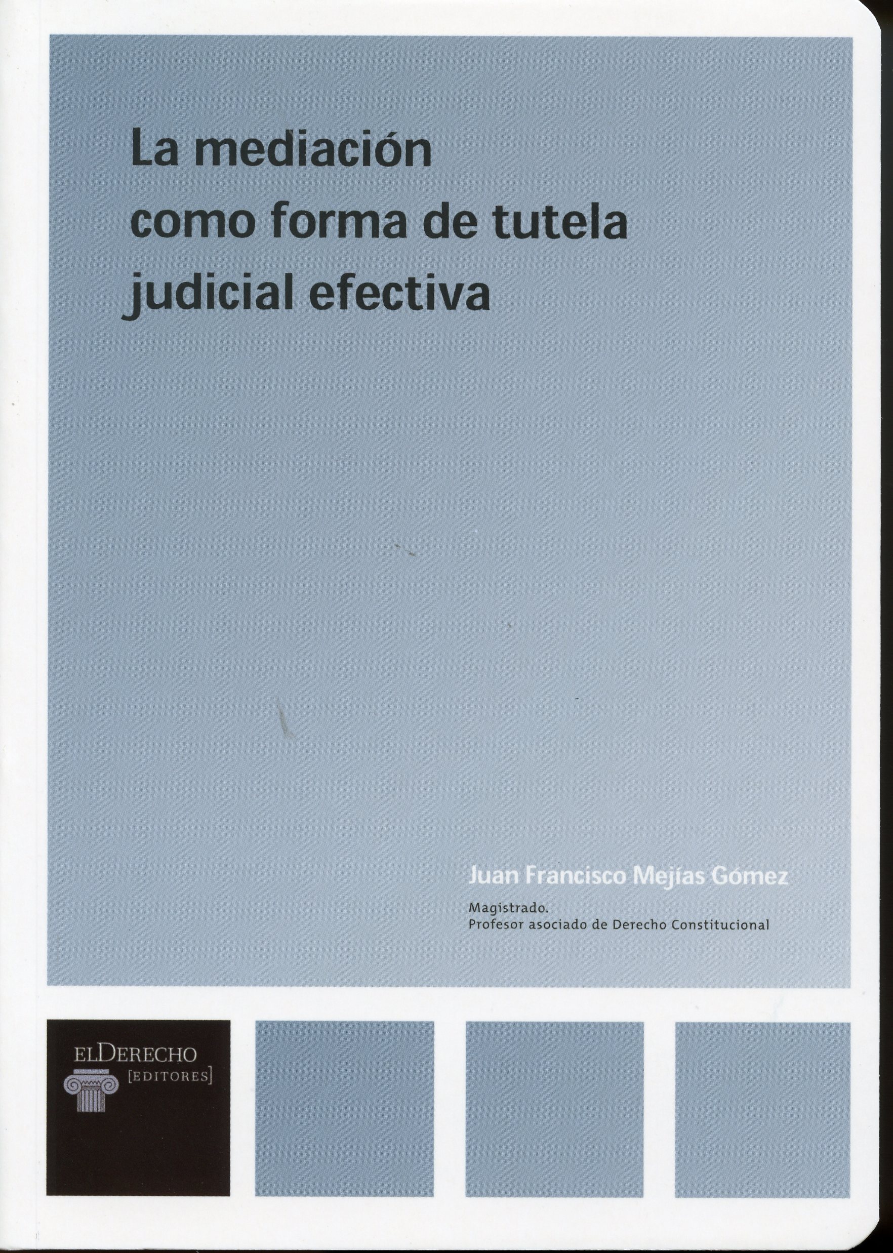 La mediación como forma de tutela judicial efectiva
