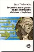 Secretos para ganar en los mercados alcistas y bajistas. 9788493622626