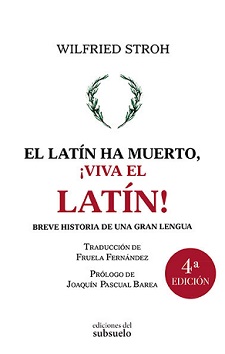 El latín ha muerto, ¡viva el latín!