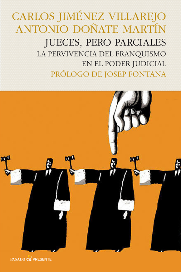 Jueces, pero parciales