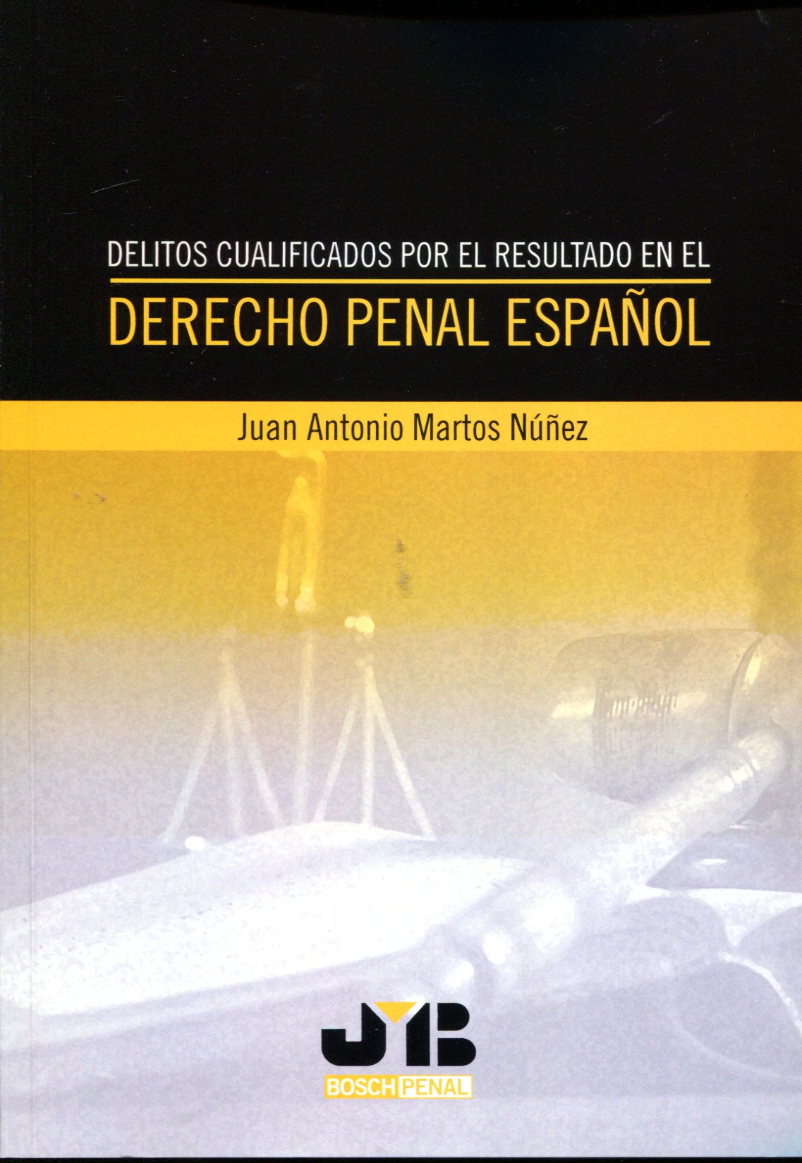 Delitos cualificados por el resultado en el Derecho Penal Español
