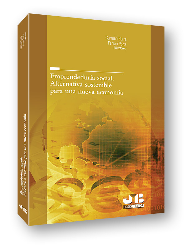 Emprendeduría social. Alternativa sostenible para una nueva economía