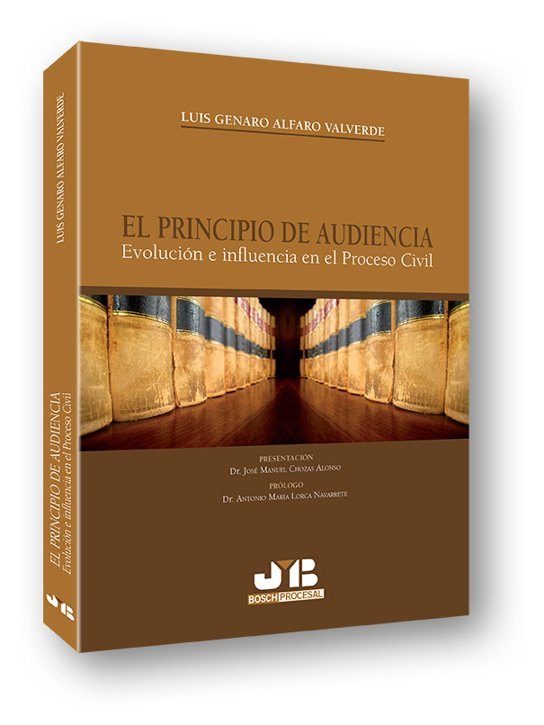 El principio de audiencia. Evolución e influencia en el proceso civil