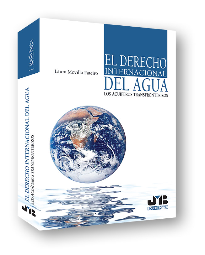 El Derecho internacional del agua. Los acuíferos transfronterizos