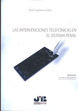 Las intervenciones telefónicas en el sistema penal