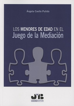 Los menores de edad en el juego de la mediación. 9788494682957