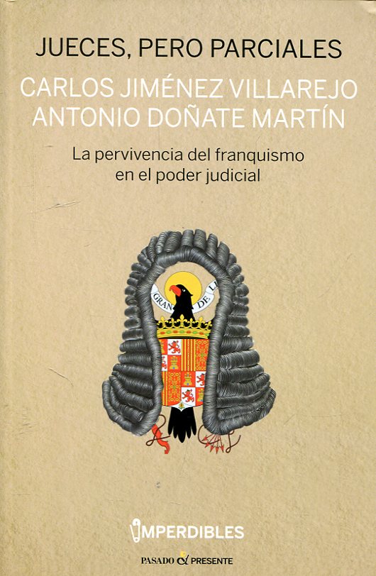 Jueces, pero parciales
