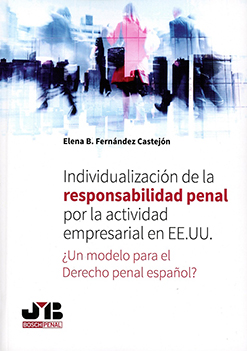 Individualización de la responsabilidad penal por la actividad empresarial en EE.UU.