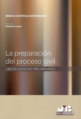 La preparación del proceso civil: las diligencias preliminares