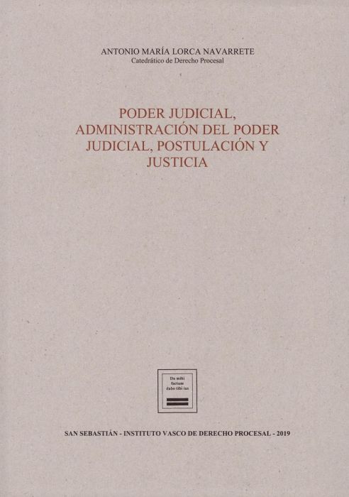 Poder judicial, administración del poder judicial, postulación y justicia. 9788494945939