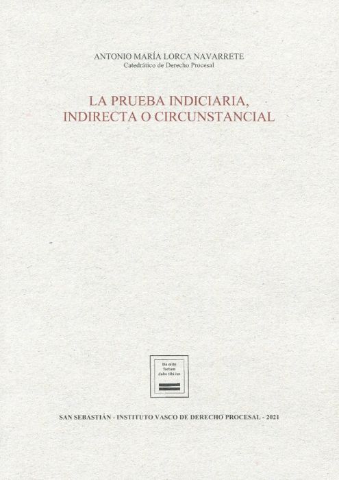 La prueba indiciaria, indirecta o circunstancial