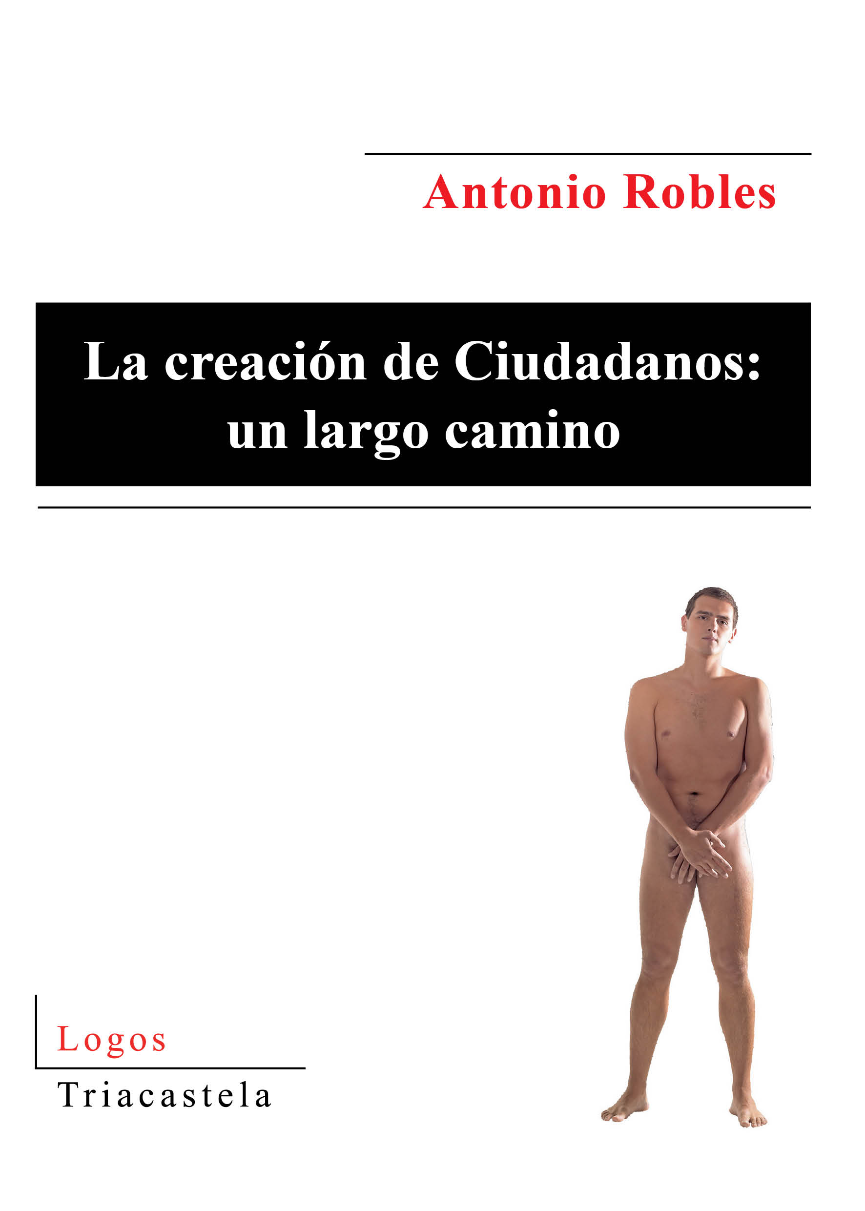 La creación de Ciudadanos. Un largo camino