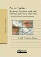 Así se habla. Nociones fundamentales de fonética general
