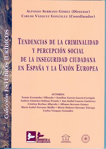 Tendencias de la criminalidad y percepción social de la inseguridad ciudadana en España y la Unión Europea. 9788496261327
