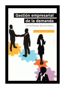 Gestión empresarial de la demanda. Un enfoque de procesos