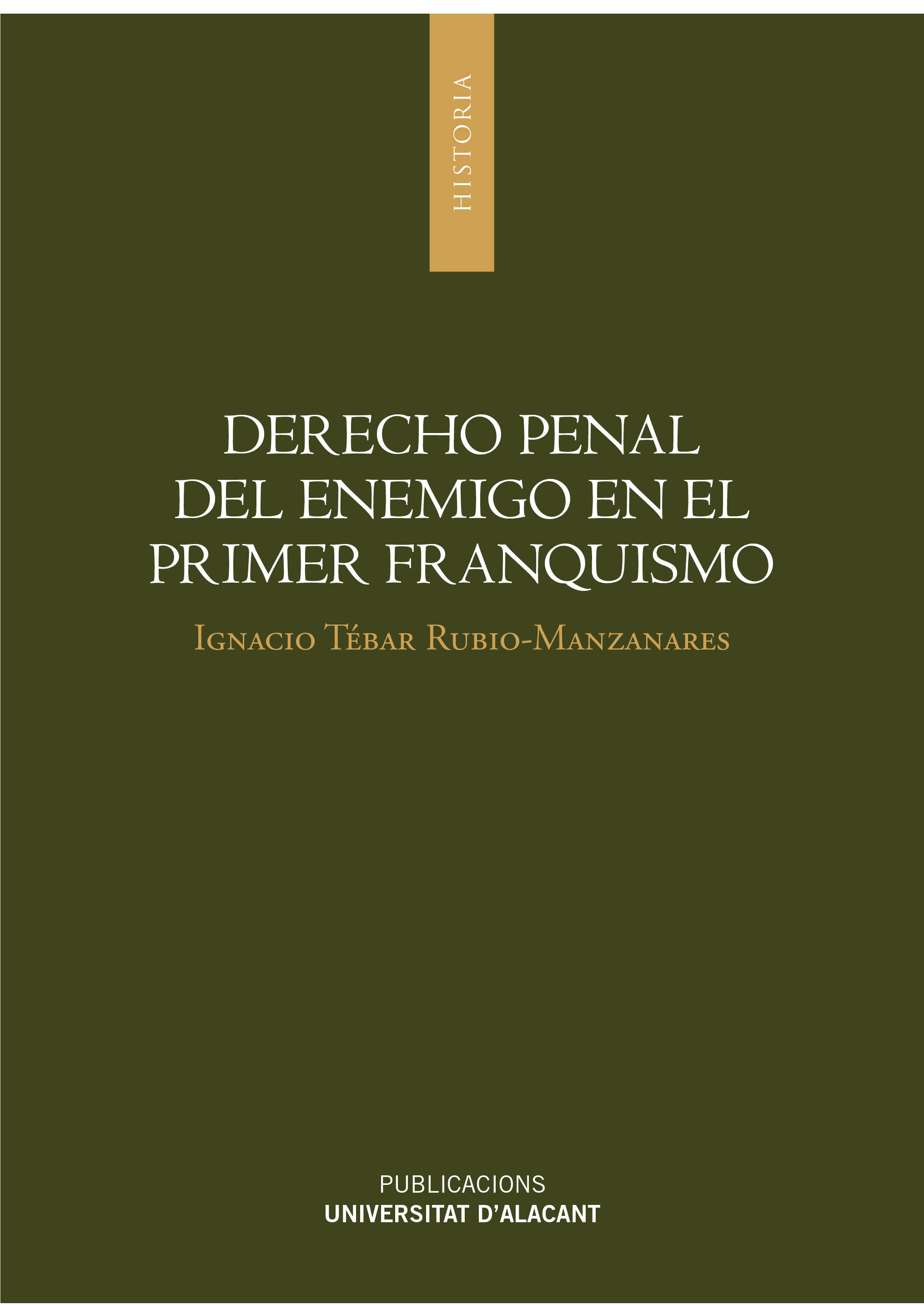Derecho penal del enemigo en el primer franquismo