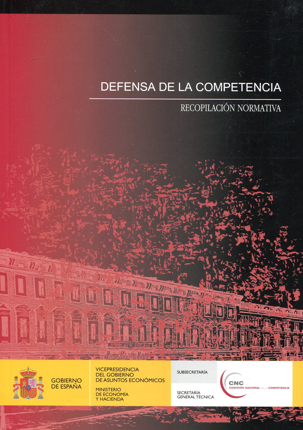 Defensa de la competencia. Recopilación normativa