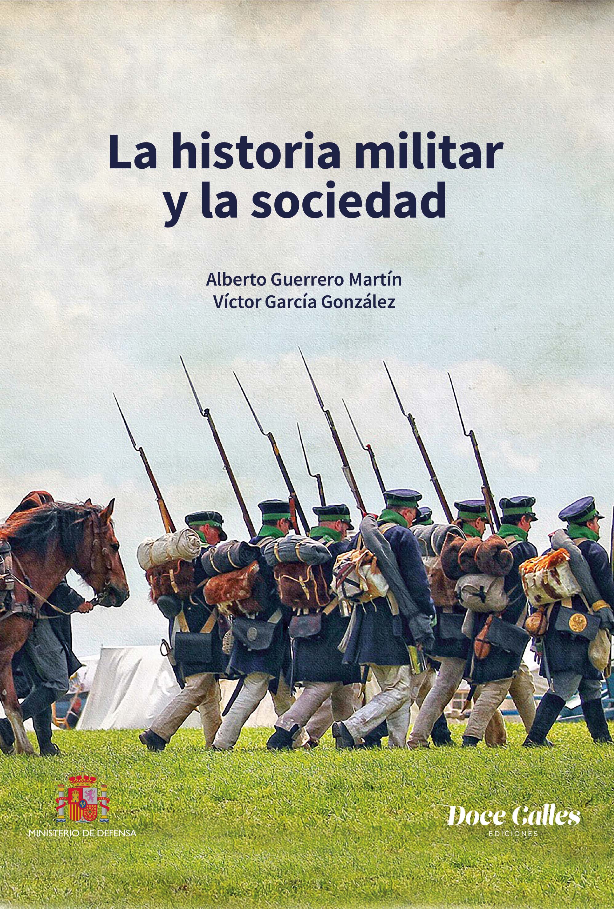 La historia militar y al sociedad