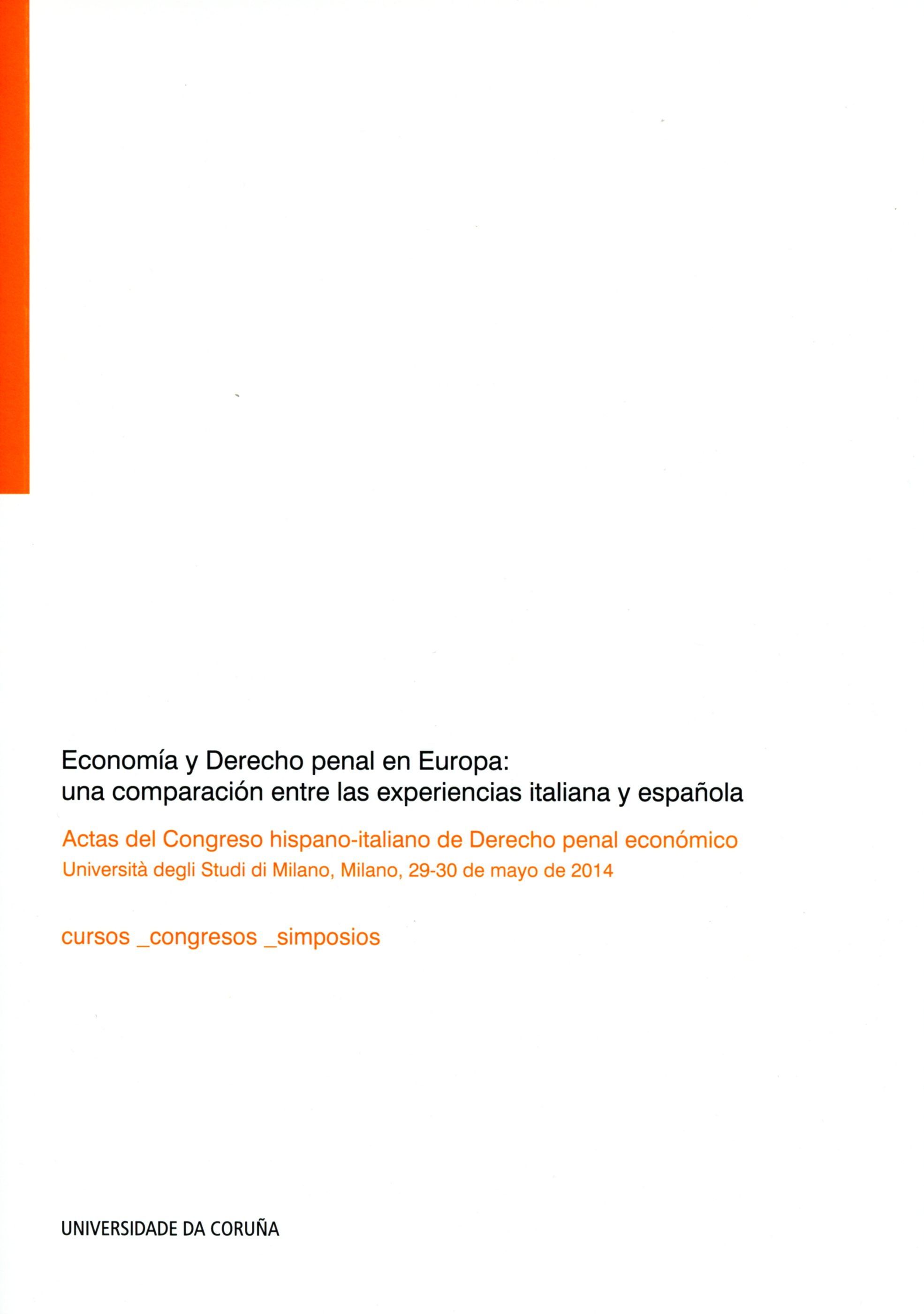 Economía y Derecho penal en Europa: una comparación entre las experiencias italiana y española