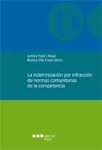 La indemnización por infracción de las normas comunitarias de la competencia