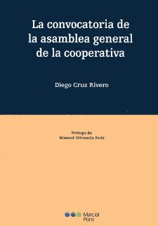 La convocatoria de la asamblea general de la cooperativa. 9788497688864