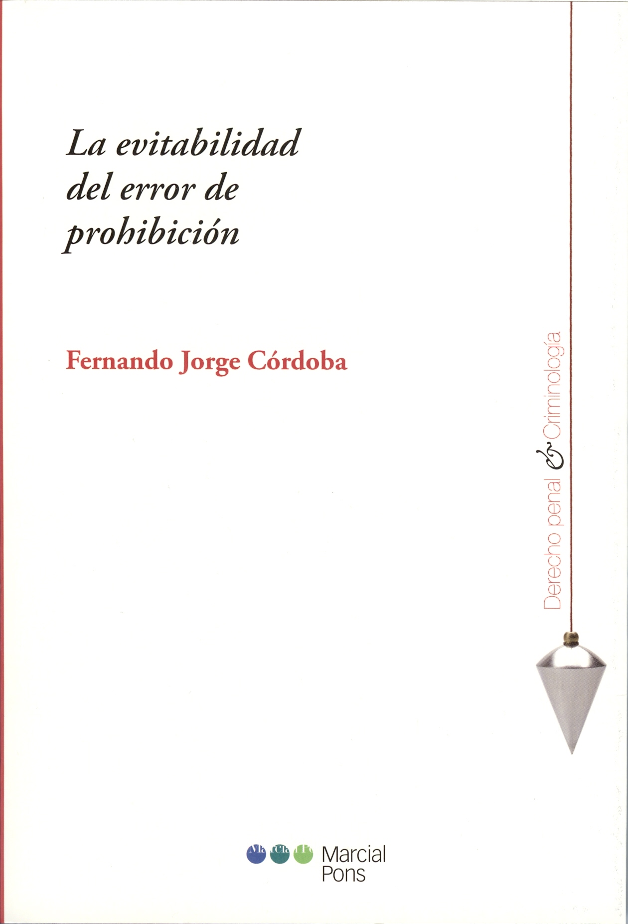 La evitabilidad del error de prohibición