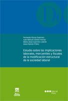 Estudio sobre las implicaciones laborales, mercantiles y fiscales de la modificación estructural de la sociedad laboral