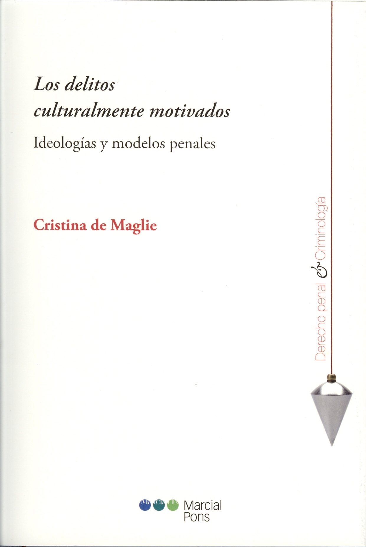 Los delitos culturalmente motivados