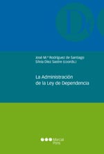 La Administración de la Ley de Dependencia