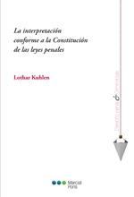La interpretación conforme a la Constitución de las leyes penales