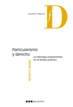 Particularismo y derecho. Abordaje pospositivista en el ámbito práctico