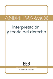Interpretación y Teoría del Derecho