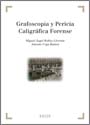 Grafoscopia y Pericia Caligráfica Forense