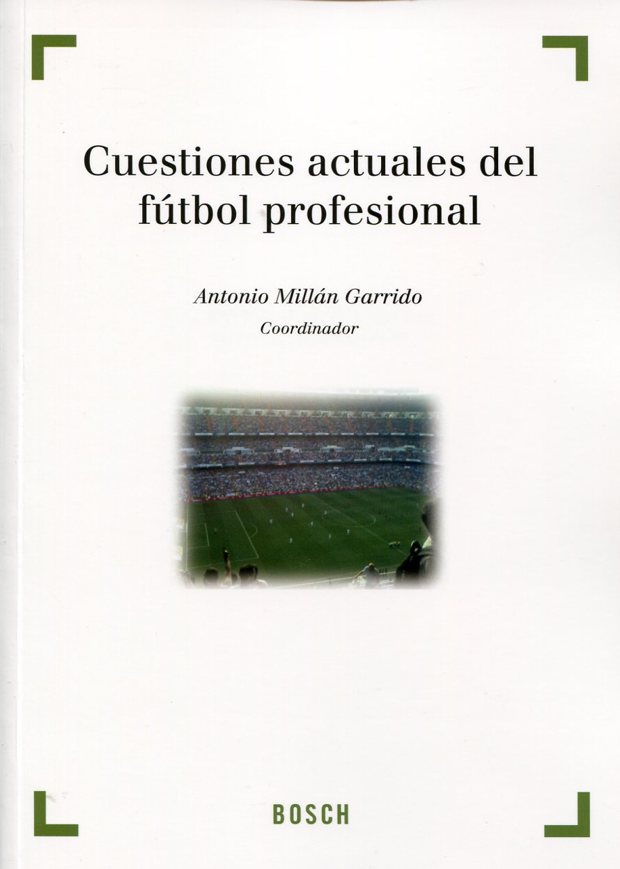 Cuestiones actuales del fútbol profesional