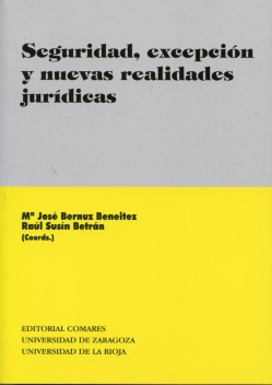 Seguridad, excepción y nuevas realidades jurídicas