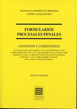 Formularios procesales penales. Anotados y comentados.