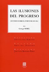 Las ilusiones del progreso. Estudios sobre el porvenir social