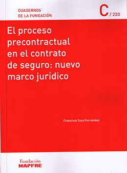 El proceso precontractual en el contrato de seguro: nuevo marco jurídico
