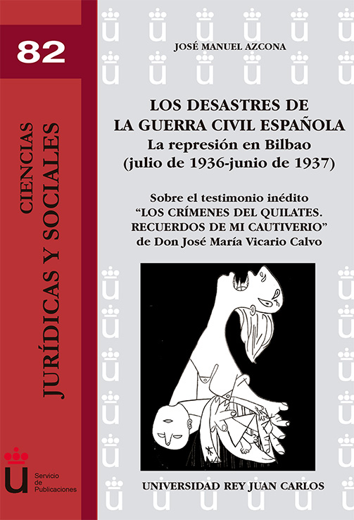 Los desastres de la Guerra Civil española. La represión en Bilbao (junio de 1936-junio de 1937)