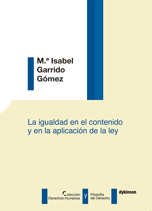 La igualdad en el contenido y en la aplicación de la ley