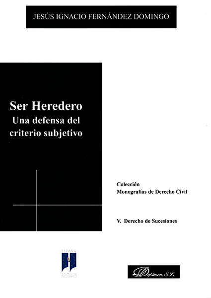Ser Heredero. Una defensa del criterio subjetivo