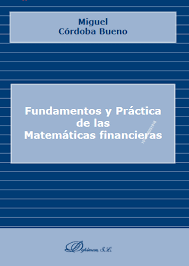 Fundamentos y práctica de las matemáticas financieras