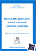 Derecho Romano. Manual práctico de ejercicios y esquemas I
