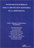 Instrumentos jurídicos para la protección sostenible de la dependencia