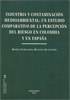 Industria y contaminación medioambiental: un estudio comparativo de la percepción del riesgo en Colombia y en España.